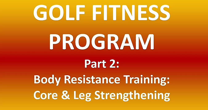 Golf Part 2: Core & Leg Strengthening* - 13:26